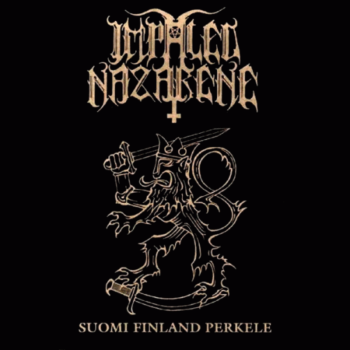 Impaled Nazarene : Suomi Finland Perkele